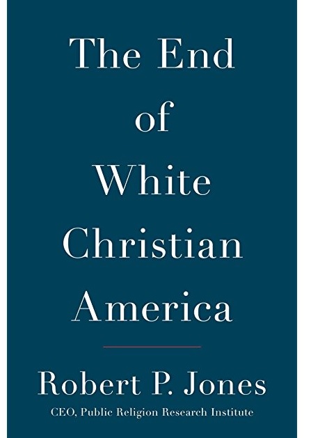 The End of White Christian America 