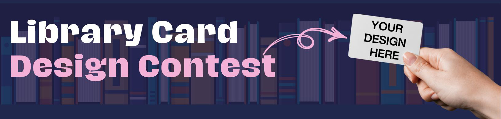 1st Annual Library Card Design Contest banner