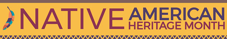 Native American Heritage Month banner